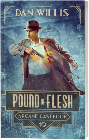 Book 10: Pound of Flesh by Dan Willis